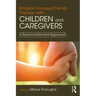 Emotion Focused Family Therapy with Children and Caregivers: A Trauma-Informed Approach