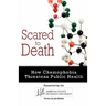 Scared to Death: How Chemophobia Threatens Public Health