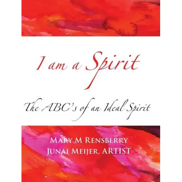 I Am Spirit: The ABCs of an Ideal Spirit