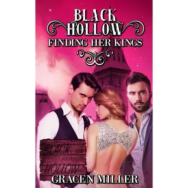 Black Hollow: Finding Her Kings