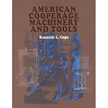American Cooperage Machinery and Tools