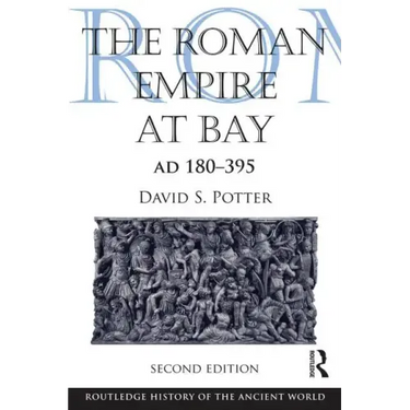 The Roman Empire at Bay, AD 180-395