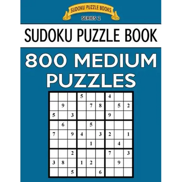 Sudoku Puzzle Book, 800 MEDIUM Puzzles: Single Difficulty Level For No Wasted Puzzles