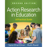 Action Research in Education: A Practical Guide