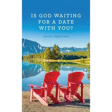 Is God Waiting for a Date with You?