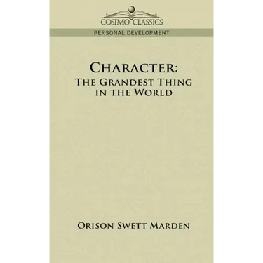 Character: The Grandest Thing in the World