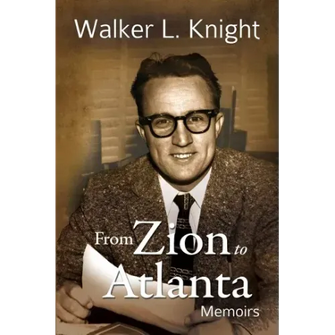 From Zion to Atlanta: Memoirs