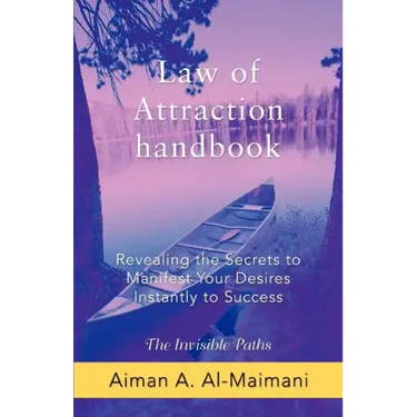 Law of Attraction Handbook: Revealing the Secrets to Manifest Your Desires Instantly to Success