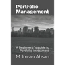 Portfolio Management: A Beginners`s guide to understand, manage and evaluate portfolio investment