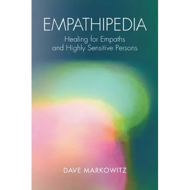 Empathipedia: Healing for Empaths and Highly Sensitive Persons