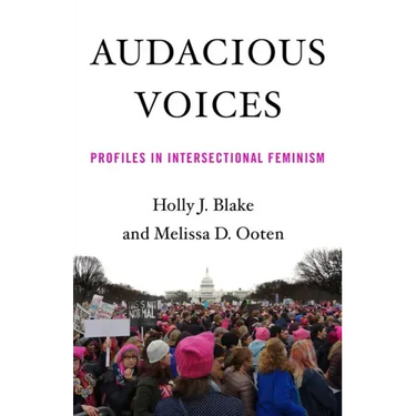 Audacious Voices: Profiles in Intersectional Feminism