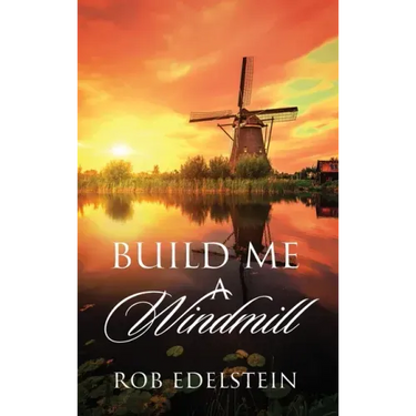 Build Me A Windmill