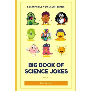Big Book Of Science Jokes: Learn While You Laugh