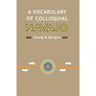 A Vocabulary of Colloquial Navajo