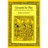 Grounds for Play: The Nautanki Theatre of North India