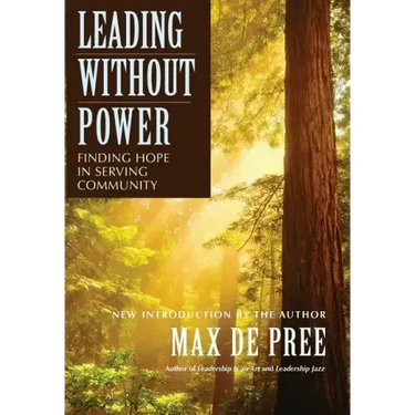 Leading Without Power: Finding Hope in Serving Community