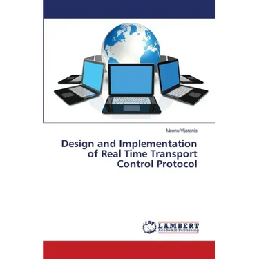 Design and Implementation of Real Time Transport Control Protocol