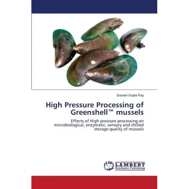 High Pressure Processing of Greenshell(TM) mussels