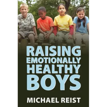 Raising Emotionally Healthy Boys