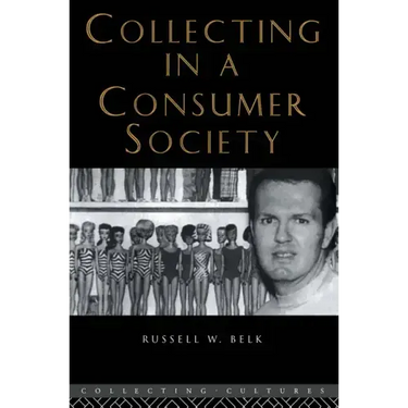 Collecting in a Consumer Society