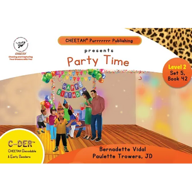 C-DER (Cheetah Decodable & Early Readers) Set 5, Book 42, Party Time!