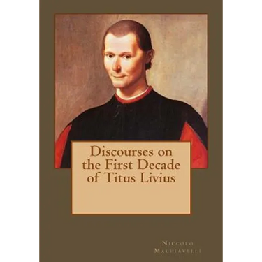 Discourses on the First Decade of Titus Livius