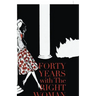 Forty Years with the Right Woman: A Memoir