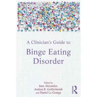 A Clinician's Guide to Binge Eating Disorder