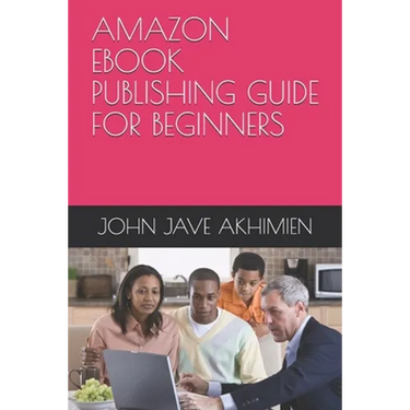 Amazon eBook Publishing Guide for Beginners