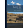 Eldorado: Adventures in the Path of Empire
