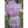 Compassionate Communication