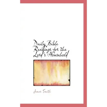 Daily Bible Readings for the Lord's Household
