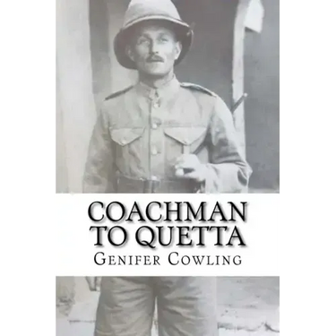 Coachman to Quetta: War time service of an ordinary Edwardian