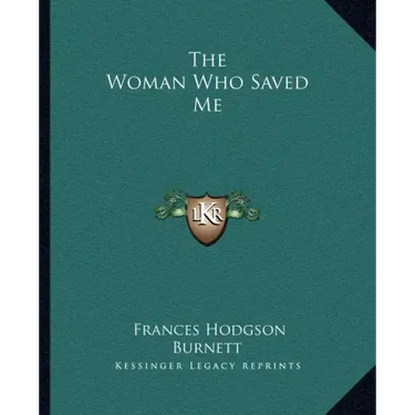 The Woman Who Saved Me