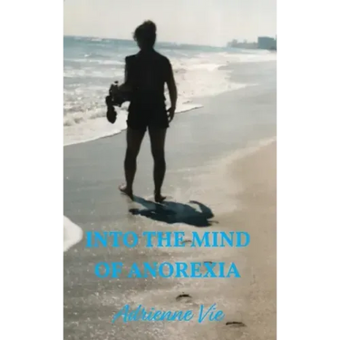Into the Mind of Anorexia