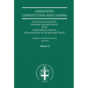 Annotated Constitutions and Canons Volume 2