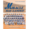 The Miracle Has Landed: The Amazin' Story of How the 1969 Mets Shocked the World