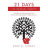 21 Days To Sexual Purity: A Biblical Devotional For Overcoming Sexual Temptations