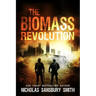 The Biomass Revolution