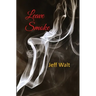 Leave Smoke