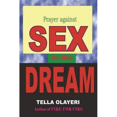Prayer against SEX in the DREAM