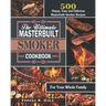 The Ultimate Masterbuilt smoker Cookbook: 500 Happy, Easy and Delicious Masterbuilt Smoker Recipes for Your Whole Family