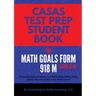 CASAS Test Prep Student Book for Math GOALS Form 918 M Level C/D