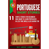 Portuguese Short Stories: 11 Simple Stories for Beginners Who Want to Learn Portuguese in Less Time While Also Having Fun