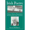 Irish Poetry: Politics, History, Negotiation: The Evolving Debate, 1969 to the Present