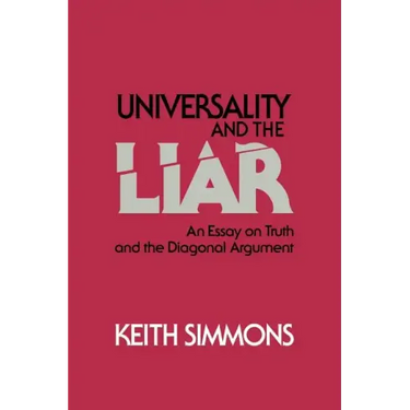 Universality and the Liar: An Essay on Truth and the Diagonal Argument