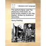 The Author's Farce; And the Pleasures of the Town. as Acted at the Theatre in the Hay-Market. Written by Scriblerus Secundus.