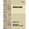 Operations: The official U.S. Army Field Manual FM 3-0 (27th February, 2008)