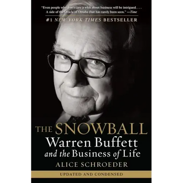 The Snowball: Warren Buffett and the Business of Life