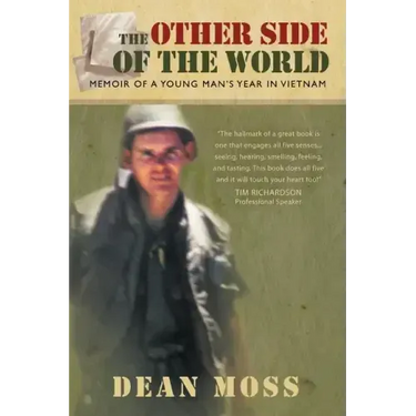 The Other Side of the World: Memoirs of a Young Man's Year in Vietnam